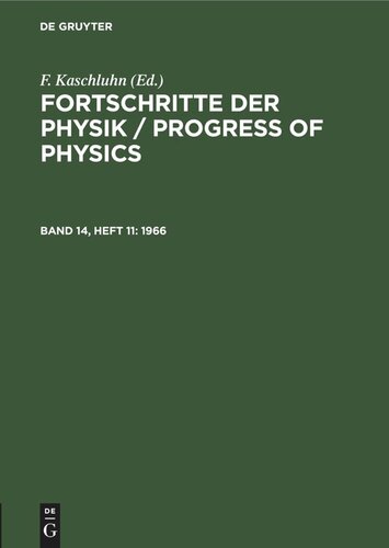 Fortschritte der Physik / Progress of Physics: Band 14, Heft 11 1966