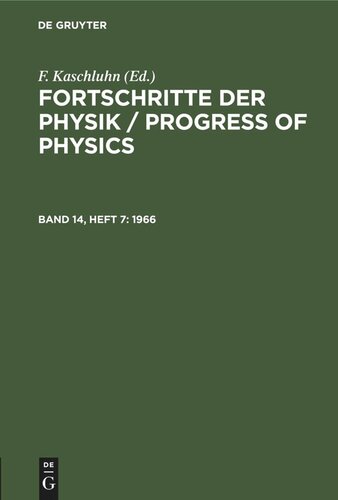 Fortschritte der Physik / Progress of Physics: Band 14, Heft 7 1966