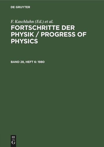 Fortschritte der Physik / Progress of Physics: Band 28, Heft 6 1980