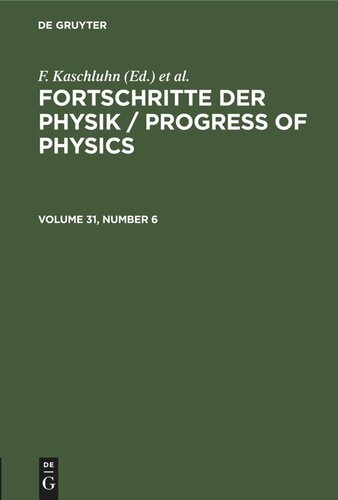 Fortschritte der Physik / Progress of Physics: Volume 31, Number 6