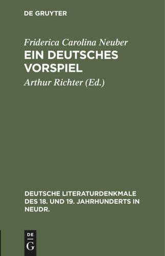 Ein deutsches Vorspiel: Zur Feier ihres 200jährigen Geburtstages, 9. März 1897. Mit einem Verzeichnis ihrer Dichtungen