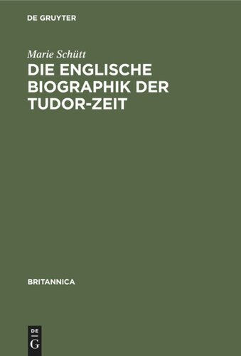 Die englische Biographik der Tudor-Zeit