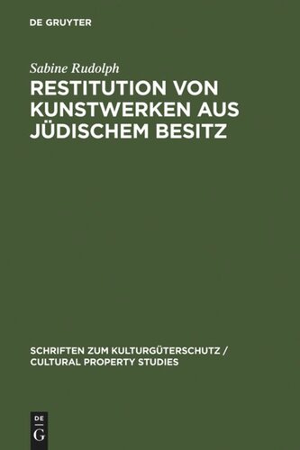 Restitution von Kunstwerken aus jüdischem Besitz: Dingliche Herausgabeansprüche nach deutschem Recht