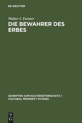 Die Bewahrer des Erbes: Das Schicksal deutscher Kulturgüter am Ende des Zweiten Weltkrieges