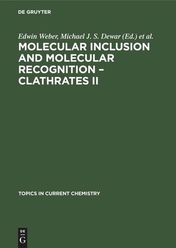 Molecular Inclusion and Molecular Recognition – Clathrates II