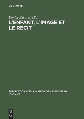 L’enfant, l’image et le recit