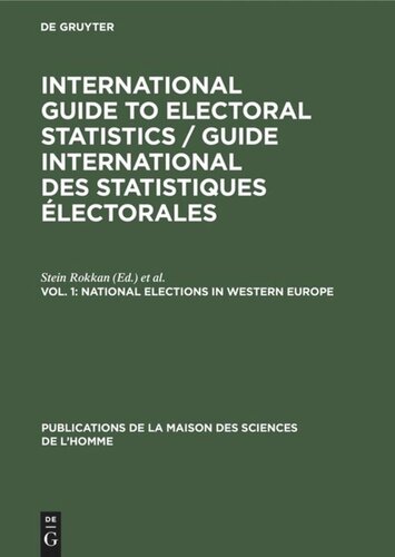 International Guide to Electoral Statistics / Guide international des statistiques électorales: Vol. 1 National elections in Western Europe