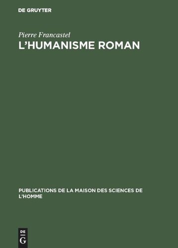 L’humanisme roman: Critique des théories sur l’art du XIe siècle en France