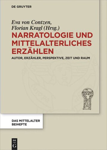 Narratologie und mittelalterliches Erzählen: Autor, Erzähler, Perspektive, Zeit und Raum