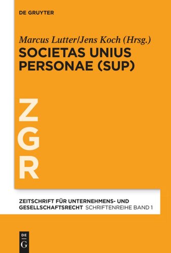 Societas Unius Personae (SUP): Beiträge aus Wissenschaft und Praxis