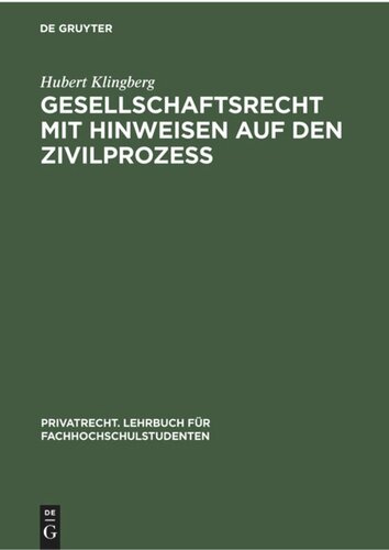 Gesellschaftsrecht mit Hinweisen auf den Zivilprozeß