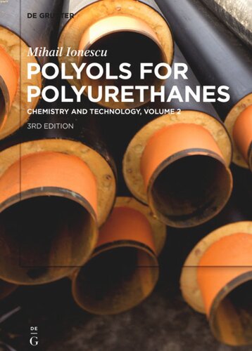 Polyols for Polyurethanes: Volume 2