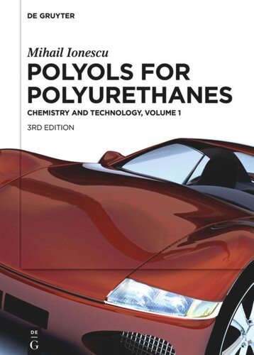 Polyols for Polyurethanes: Volume 1