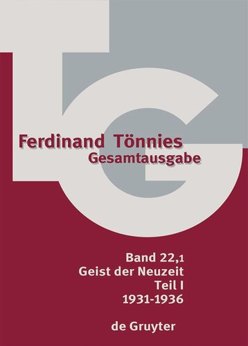 Gesamtausgabe (TG). Band 22,1 1931–1936: Geist der Neuzeit. Schriften. Rezensionen