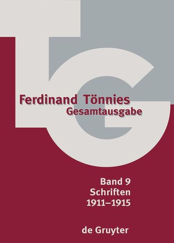 Gesamtausgabe (TG). Band 9 1911–1915: Leitfaden einer Vorlesung über theoretische Nationalökonomie. Englische Weltpolitik in englischer Beleuchtung. Schriften. Rezensionen