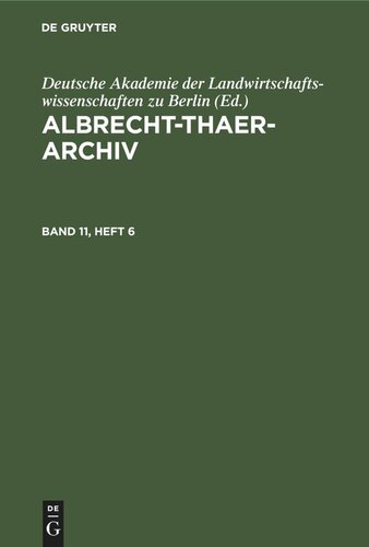 Albrecht-Thaer-Archiv: Band 11, Heft 6