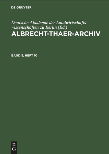 Albrecht-Thaer-Archiv: Band 5, Heft 10