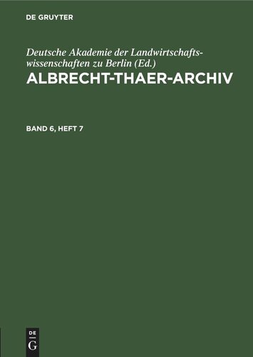 Albrecht-Thaer-Archiv: Band 6, Heft 7