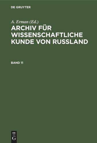 Archiv für wissenschaftliche Kunde von Russland: Band 11