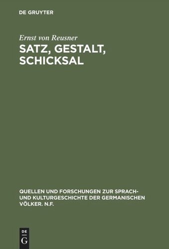 Satz, Gestalt, Schicksal: Untersuchungen über die Struktur in der Dichtung Kleists