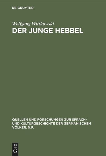 Der junge Hebbel: Zur Entstehung und zum Wesen der Tragödie Hebbels