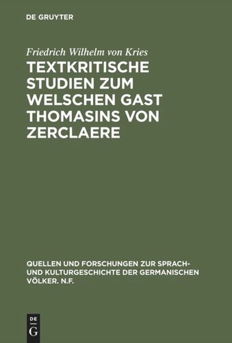 Textkritische Studien zum Welschen Gast Thomasins von Zerclaere