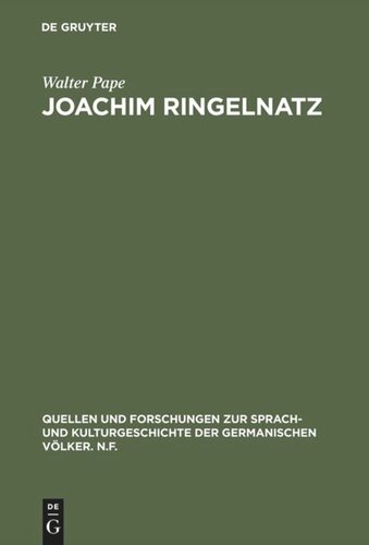 Joachim Ringelnatz: Parodie und Selbstparodie in Leben und Werk. Mit einer Joachim-Ringelnatz-Bibliographie und einem Verzeichnis seiner Briefe