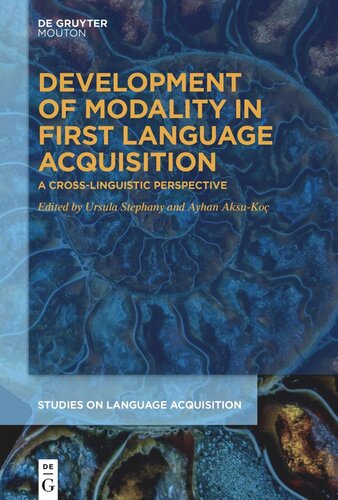 Development of Modality in First Language Acquisition: A Cross-Linguistic Perspective