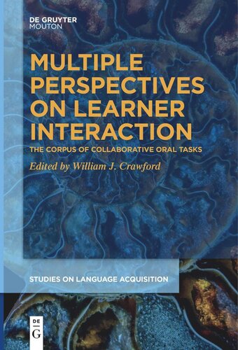 Multiple Perspectives on Learner Interaction: The Corpus of Collaborative Oral Tasks