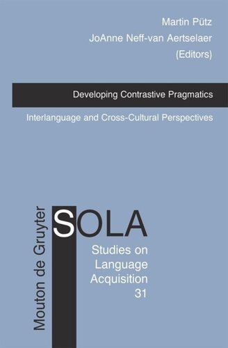 Developing Contrastive Pragmatics: Interlanguage and Cross-Cultural Perspectives