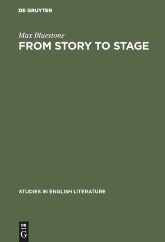 From Story to Stage: The Dramatic Adaption of Prose Fiction in the Period of Shakespeare and his Contemporaries