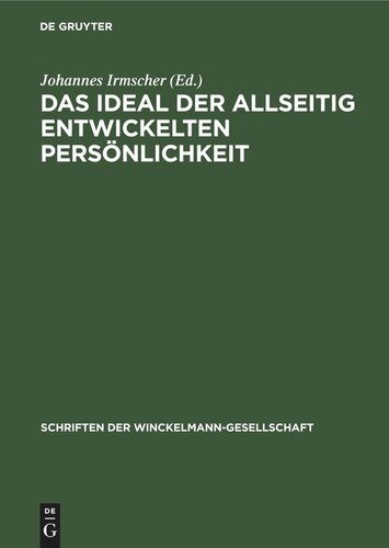 Das Ideal der allseitig entwickelten Persönlichkeit: Seine Entstehung und sozialistische Verwirklichung