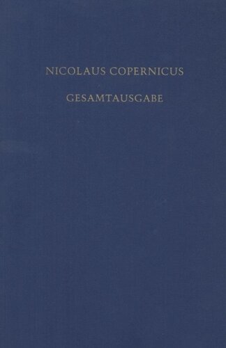 Nicolaus Copernicus Gesamtausgabe. BAND VI/1 Documenta Copernicana: Briefe. Texte und Übersetzungen