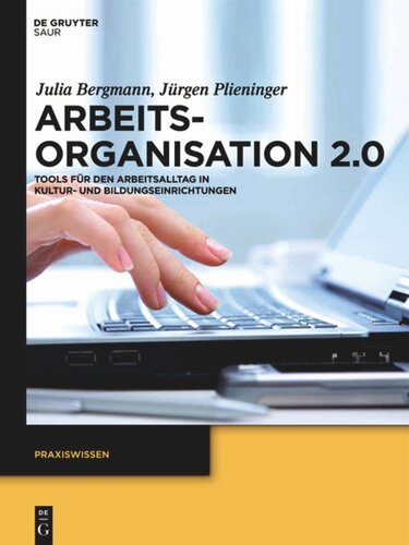 Arbeitsorganisation 2.0: Tools für den Arbeitsalltag in Kultur- und Bildungseinrichtungen