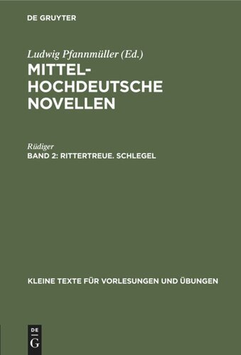 Mittelhochdeutsche Novellen: Band 2 Rittertreue. Schlegel