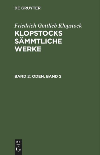 Klopstocks sämmtliche Werke: Band 2 Oden, Band 2