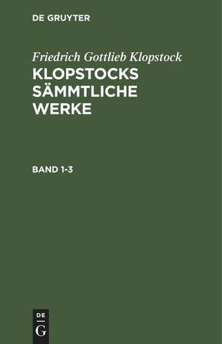 Klopstocks sämmtliche Werke: Band 1-3