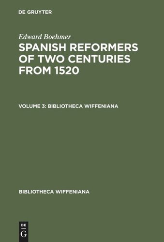 Spanish Reformers of Two Centuries from 1520: Volume 3