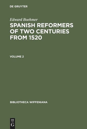 Spanish Reformers of Two Centuries from 1520: Volume 2