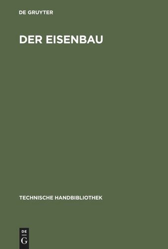 Der Eisenbau: Ein Handbuch für den Brückenbauer und den Eisenkonstrukteur