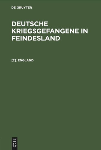 Deutsche Kriegsgefangene in Feindesland: [2] England