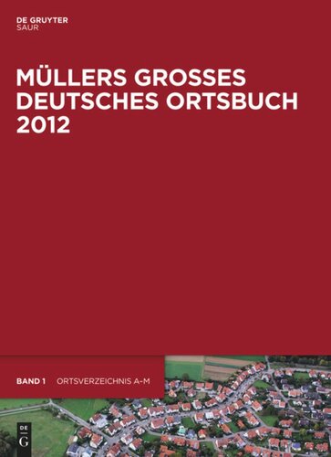 Müllers Großes Deutsches Ortsbuch 2012