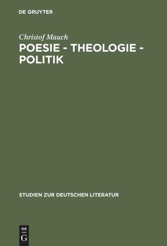 Poesie - Theologie - Politik: Studien zu Kurt Marti