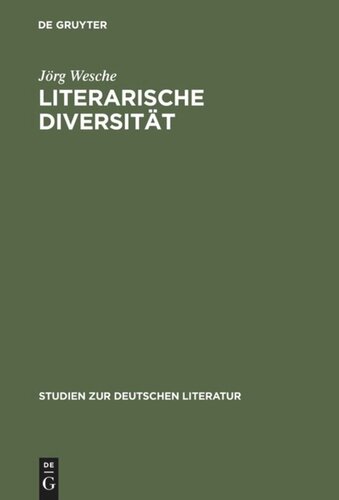 Literarische Diversität: Abweichungen, Lizenzen und Spielräume in der deutschen Poesie und Poetik der Barockzeit