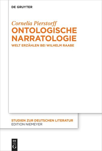 Ontologische Narratologie: Welt erzählen bei Wilhelm Raabe