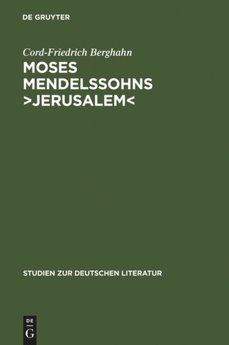 Moses Mendelssohns ›Jerusalem‹: Ein Beitrag zur Geschichte der Menschenrechte und der pluralistischen Gesellschaft in der deutschen Aufklärung