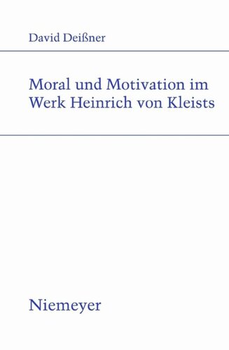 Moral und Motivation im Werk Heinrich von Kleists