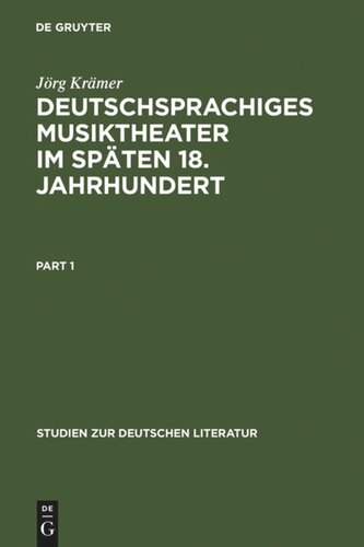 Deutschsprachiges Musiktheater im späten 18. Jahrhundert: Typologie, Dramaturgie und Anthropologie einer populären Gattung