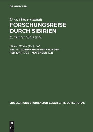 Forschungsreise durch Sibirien: Teil 4 Tagebuchaufzeichnungen Februar 1725 – November 1725