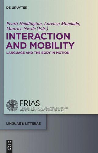 Interaction and Mobility: Language and the Body in Motion